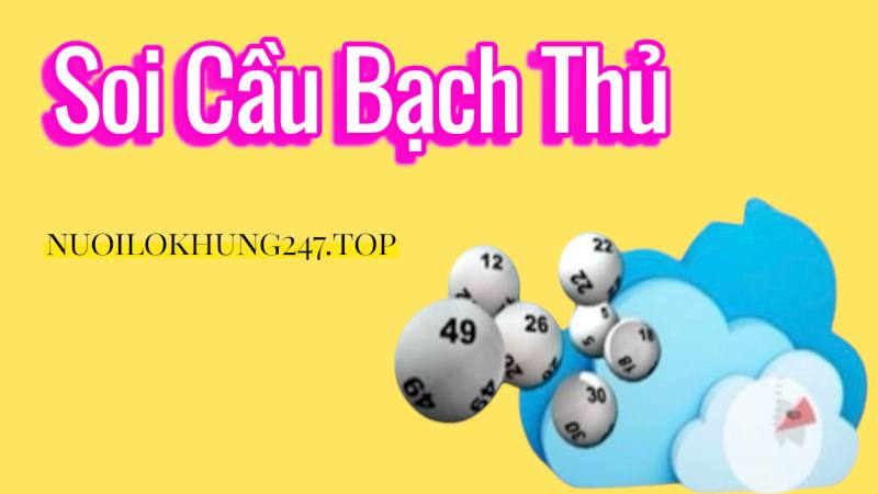 soi cầu bạch thủ