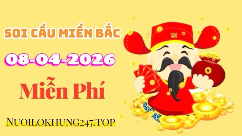 Soi Cầu Miền Bắc Ngày 08/04/2026