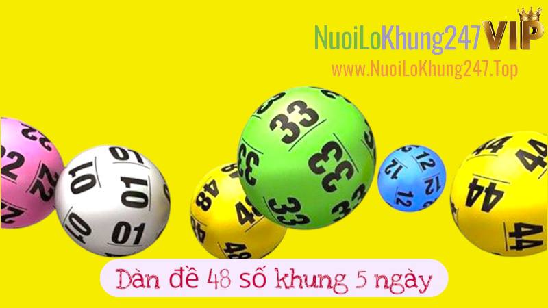 Dàn Đề 48 Số Nuôi Khung 5 Ngày Tự Tin Về Bờ