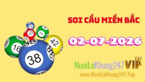 Soi Cầu Miền Bắc Ngày 02/07/2026