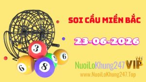 Soi Cầu Miền Bắc Ngày 23/06/2026