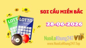 Soi Cầu Miền Bắc Ngày 28/06/2026