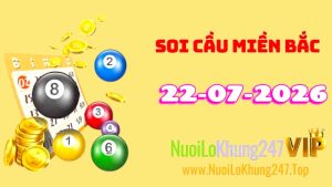 Soi Cầu Miền Bắc Ngày 22/07/2026
