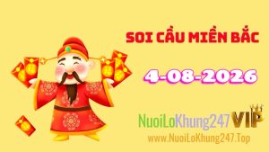 Soi Cầu Miền Bắc Ngày 04/08/2026