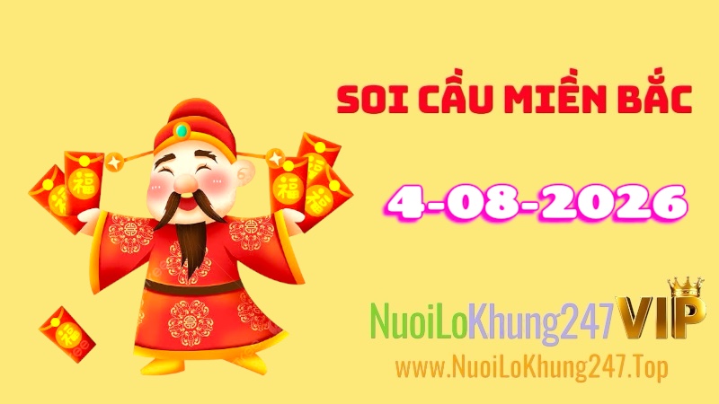 Soi Cầu Miền Bắc Ngày 04/08/2026