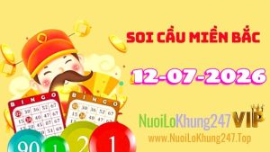 Soi Cầu Miền Bắc Ngày 12/07/2026
