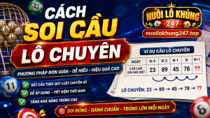 Cách soi cầu lô chuyền