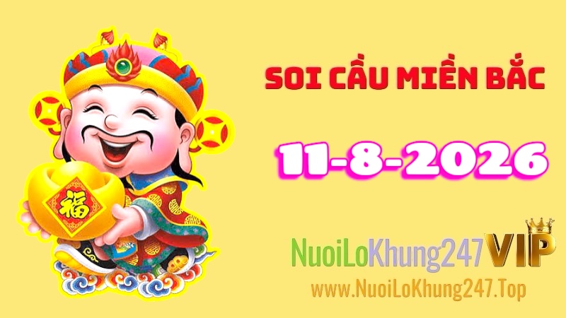 Soi Cầu Miền Bắc Ngày 11/08/2026
