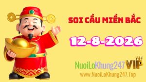 Soi Cầu Miền Bắc Ngày 12/08/2026