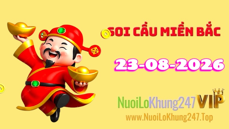Soi Cầu Miền Bắc Ngày 23/08/2026