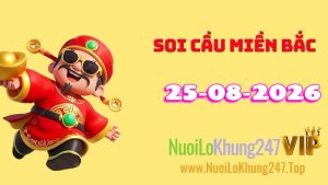 Soi Cầu Miền Bắc Ngày 25/08/2026