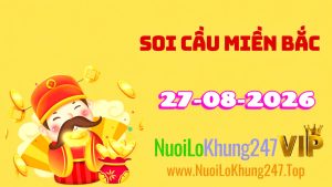 Soi Cầu Miền Bắc Ngày 27/08/2026