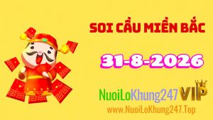 Soi Cầu Miền Bắc Ngày 31/08/2026