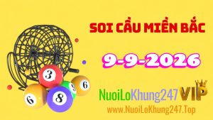 Soi Cầu Miền Bắc Ngày 09/09/2026