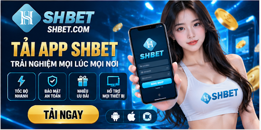 SHBET Và Không Gian Giải Trí Trực Tuyến Nhiều Lựa Chọn