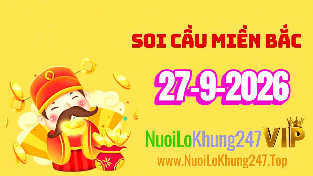 Soi Cầu Miền Bắc Ngày 27/09/2026