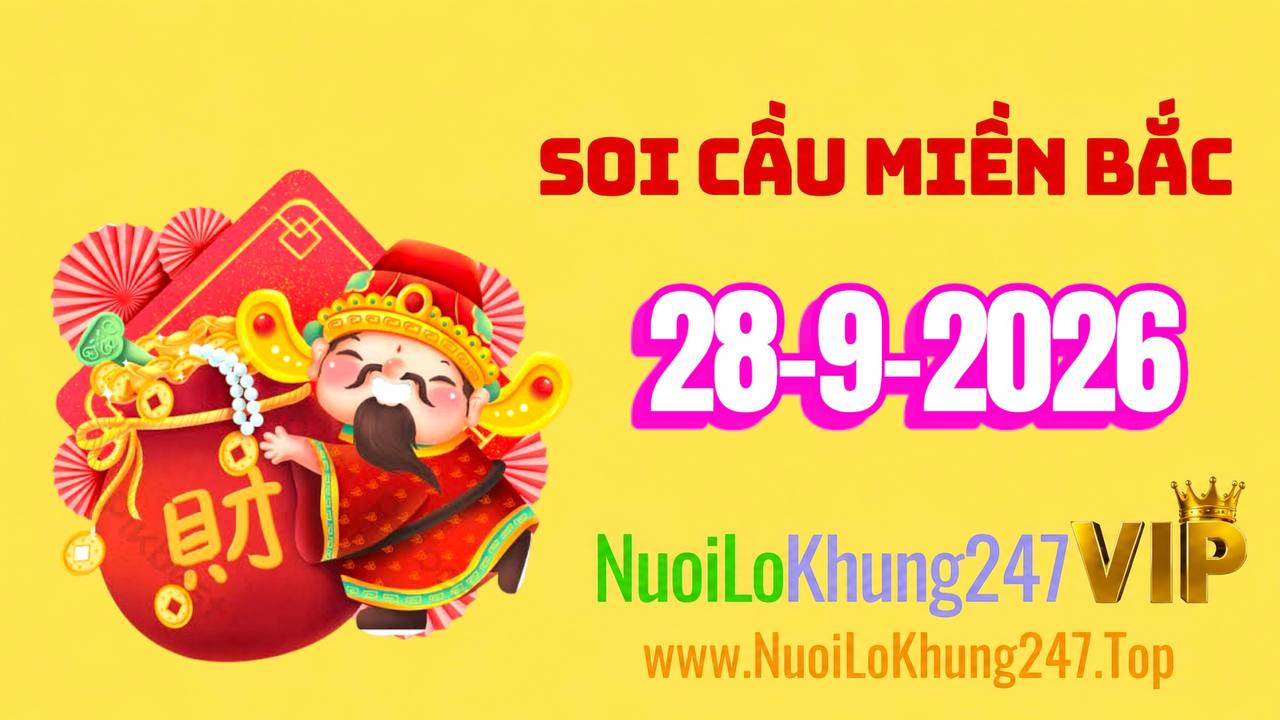 Soi Cầu Miền Bắc Ngày 28/09/2026