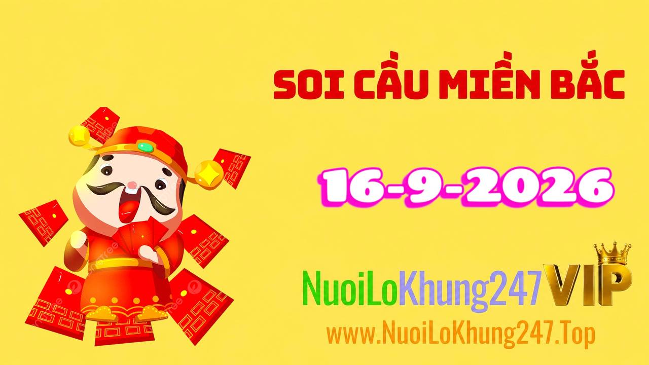 Soi Cầu Miền Bắc Ngày 16/09/2026