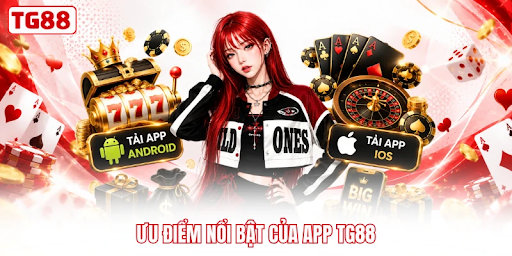 Tải App TG88 – Hướng Dẫn Cài Đặt Ứng Dụng An Toàn Trên Điện Thoại