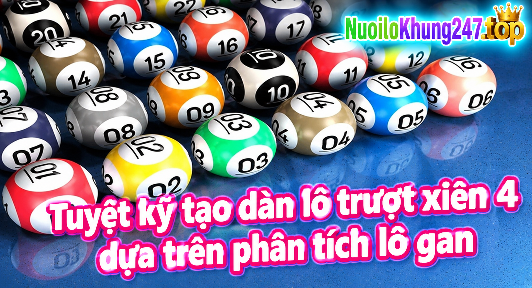 Tuyệt kỹ tạo dàn lô trượt xiên 4 dựa trên phân tích lô gan và nhịp rơi