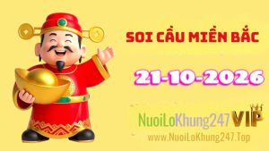 Soi Cầu Miền Bắc Ngày 21/10/2026