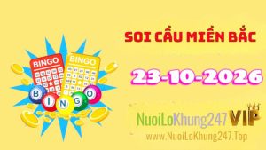 Soi Cầu Miền Bắc Ngày 23/10/2026