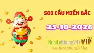 Soi Cầu Miền Bắc Ngày 25/10/2026