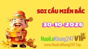 Soi Cầu Miền Bắc Ngày 30/10/2026